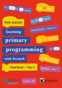 Teaching Primary Programming with Scratch Pupil Book Year 3