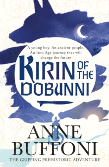 Kirin of the Dobunni : the gripping adventure in the last days of Iron Age Britain