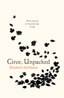 Circe, Unpacked