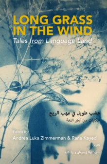 Long Grass in the Wind : Tales from Language Land