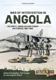 War of Intervention in Angola Volume 5 : Angolan and Cuban Air Forces, 1987-1992