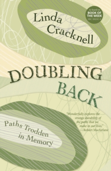 Doubling Back : Paths Trodden in Memory