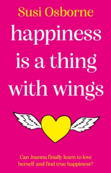 Happiness is a Thing With Wings