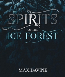 Spirits of the Ice Forest