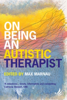 On Being An Autistic Therapist