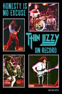 Honesty Is No Excuse : Thin Lizzy On Record