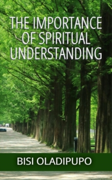 Importance of Spiritual Understanding