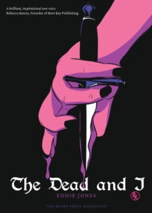 The Dead and I