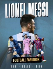 Lionel Messi : Football Fan Book