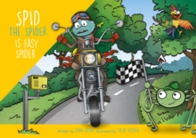 Spid the Spider is Easy Spider : A Life Lessons Book for Kids About Big Decisions and Responsibility