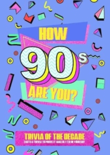 How 90s Are You? Trivia Book