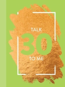 Talk 30 To Me : Fun Age Quote Pocket Book