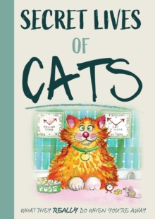 The Secret Lives Of Cats