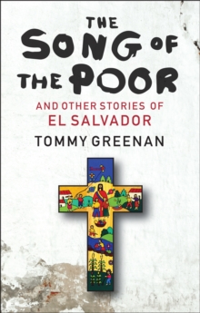 The Song of the Poor : And other stories from El Salvador