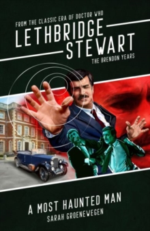 Lethbridge-Stewart: A Most Haunted Man