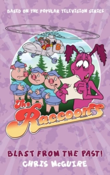 The Raccoons: Blast from the Past