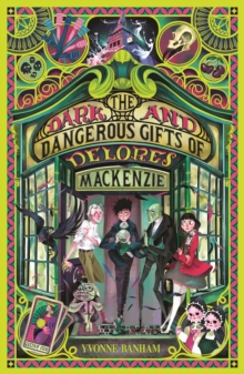 The Dark And Dangerous Gifts Of Delores Mackenzie