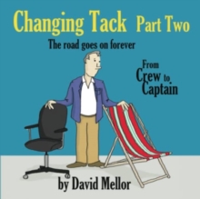 Changing Tack Part 2 : The road goes on forever...