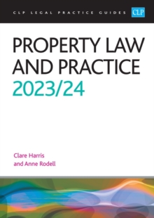 Property Law and Practice 2023/2024 : Legal Practice Course Guides (LPC)