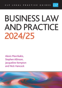 Business Law and Practice 2024/2025 : Legal Practice Course Guides (LPC)