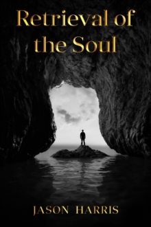 Retrieval of the Soul : Retrieval of the Soul