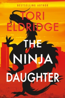 The Ninja Daughter : Lily Wong #1