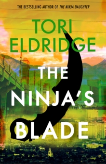 The Ninja's Blade : Lily Wong #2