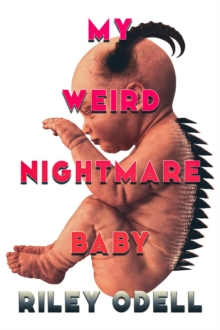 My Weird Nightmare Baby