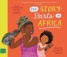 Our Story Starts in Africa