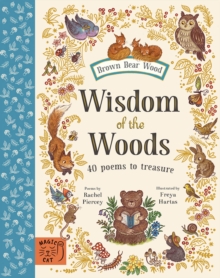 Wisdom of the Woods : 40 Poems to Treasure