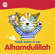 Habib learns to say : Alhamdulillah