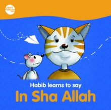 Habib learns to say : In Sha Allah