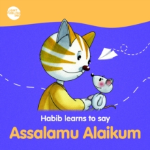 Habib learns to say : Assalamu Alaikum