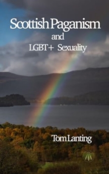 Scottish Paganism : and LBGQTIA+ Sexuality