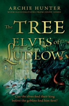 The Tree Elves of Ludlow