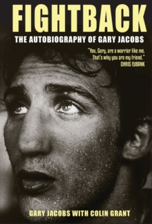 Fightback : The Autobiography of Gary Jacobs