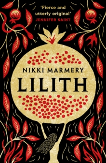 Lilith : the heroine women have waited six thousand years for