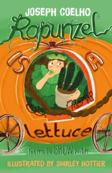 Rapunzel is a Lettuce : Poems to Grow With