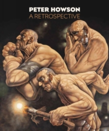 Peter Howson : A Retrospective