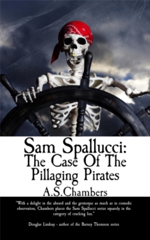 Sam Spallucci : The Case of the Pillaging Pirates