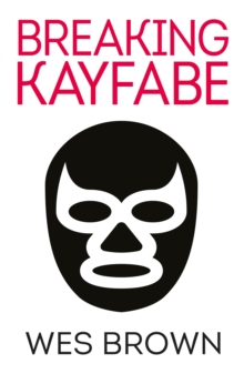 BREAKING KAYFABE