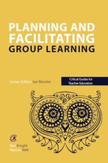 Planning And Facilitating Group Learning