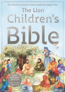 Spck Publishing The Lion Children's Bible , The World's Greatest Story Retold For Every Child, Super-readable Edition