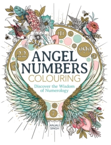 Angel Numbers Colouring : Discover the Wisdom of Numerology
