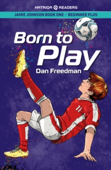 Jamie Johnson: Born to Play (HATRIQA Graded Readers)