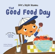 Lifes Little Lessons: The Good Food Day