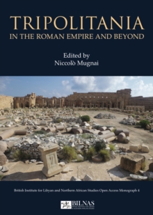 Tripolitania In The Roman Empire And Beyond