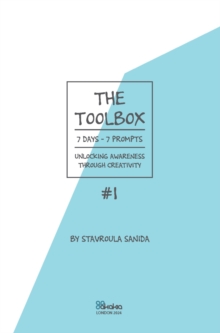 Unlocking Awareness through Creativity : The Toolbox  7 days - 7 prompts