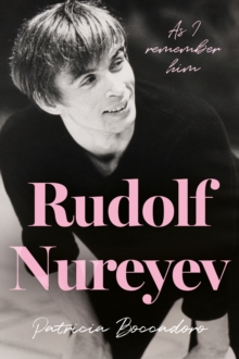 Rudolf Nureyev : As I Remember Him