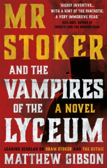 Mr Stoker and the Vampires of the Lyceum